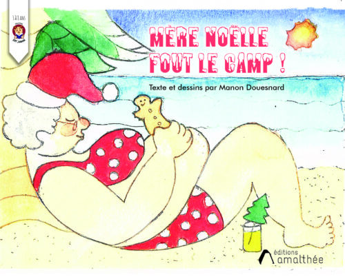 Mère Noëlle fout le camp