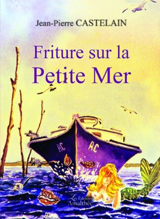 Friture sur la petite Mer