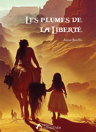 Les plumes de la liberté T3