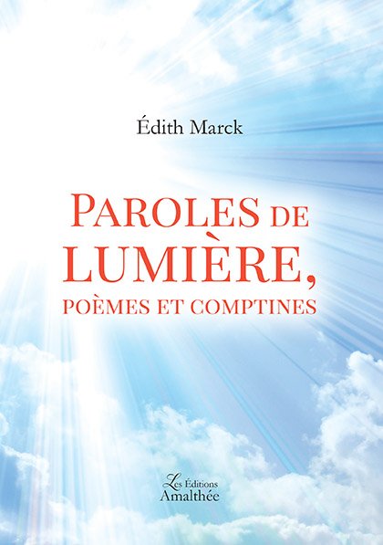 Paroles de lumière, poèmes et comptines