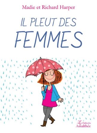 Il pleut des femmes