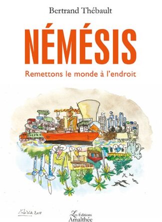 Némésis, Remettons le monde à l'endroit