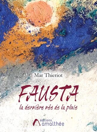 Fausta, la dernière née de la pluie