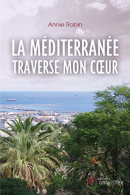 La Méditerranée traverse mon cœur