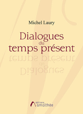 Dialogues du temps présent