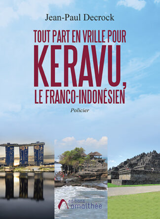 Tout part en vrille pour Keravu, le franco-indonésien