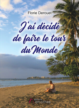 J'ai décidé de faire le tour du Monde