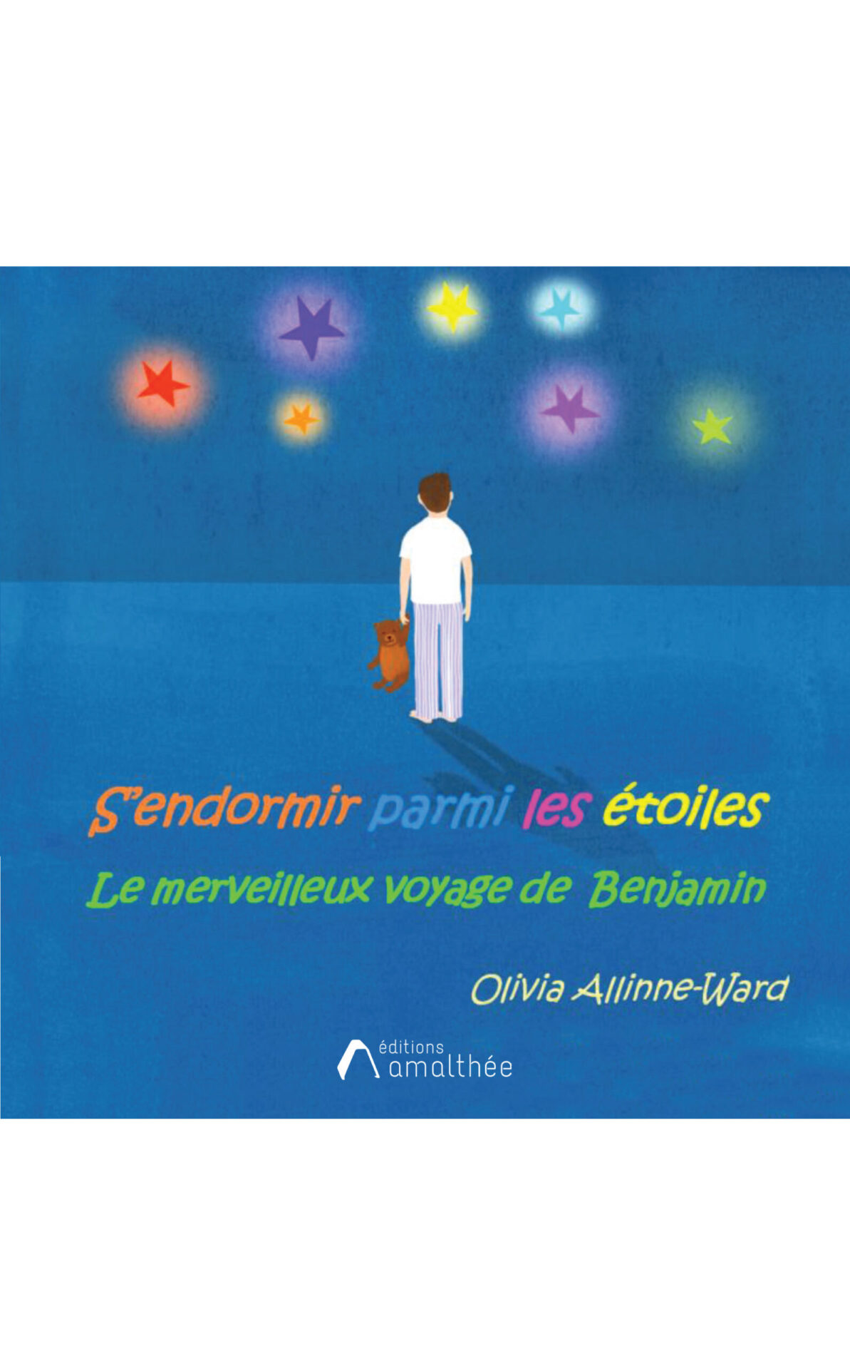 S'endormir parmi les étoiles, le merveilleux voyage de Benjamin