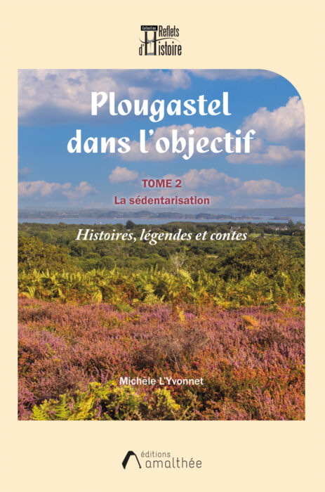 Plougastel dans l'objectif - Tome 2 : La sédentarisation