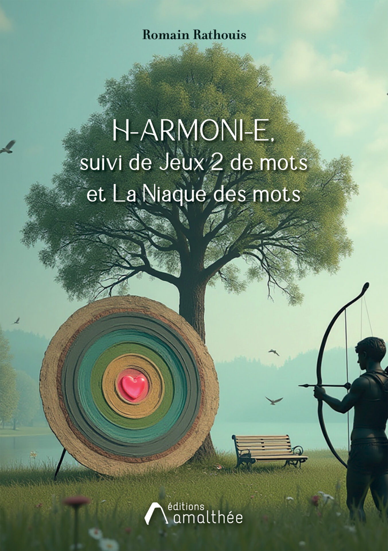 H-ARMONI-E, suivi de Jeux 2 de mots et La Niaque des mots