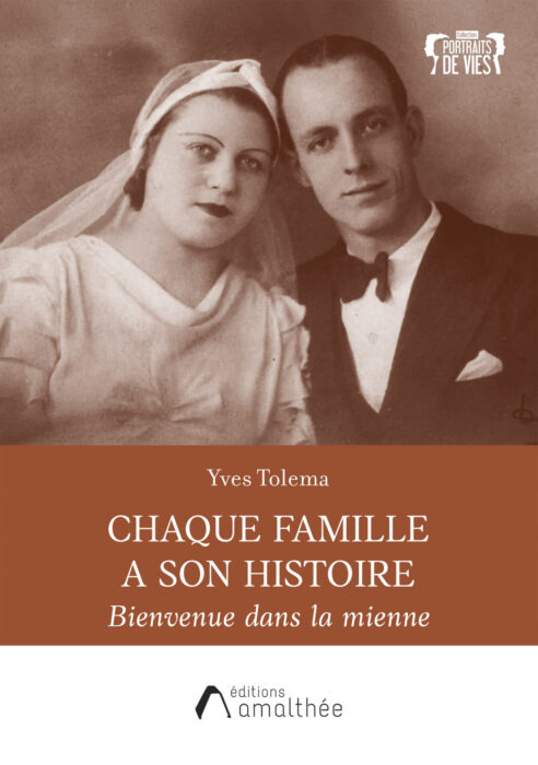 Chaque famille à son histoire