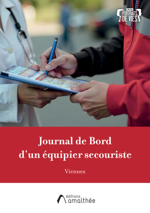 Journal de Bord d'un équipier secouriste