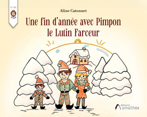 Une fin d'année avec Pimpon le Lutin Farceur